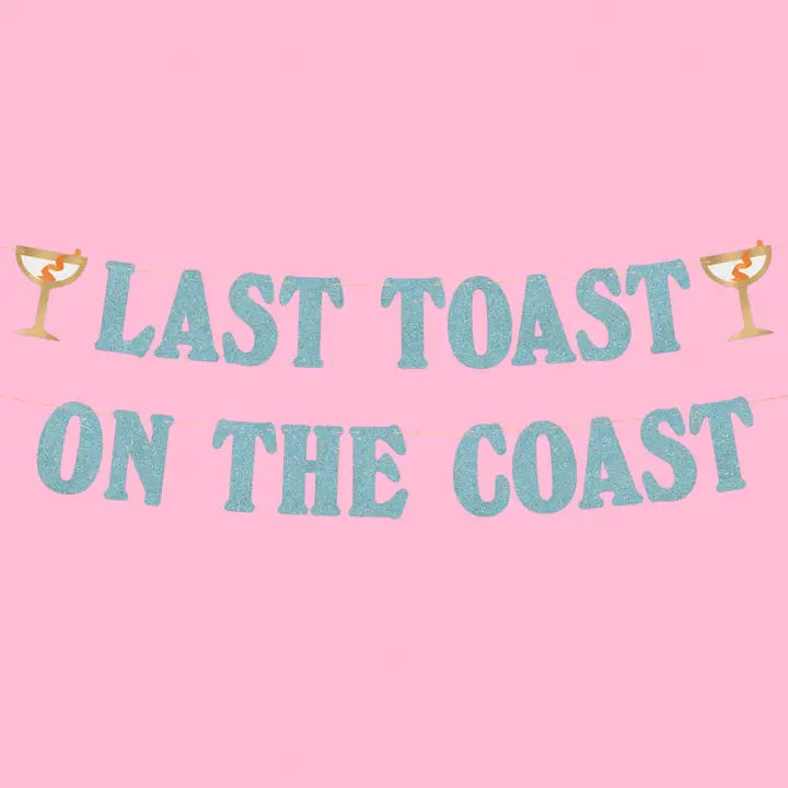 Last Toast On the Coast Banner